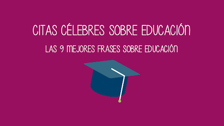 Citas célebres sobre educación